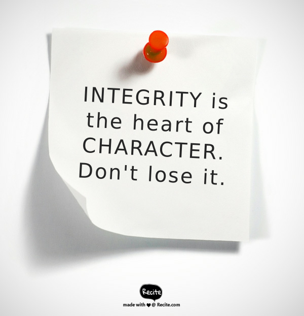 A quote on the importance of integrity and character.