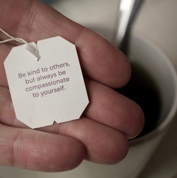 a tea bag with good advice about compassion